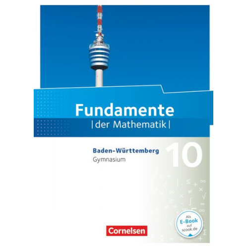 Hubert Langlotz Udo Wennekers Arne Mentzendorff Gerhard Hillers Lothar Flade - Fundamente der Mathematik 10. Schuljahr - Baden-Württemberg - Schülerbuch