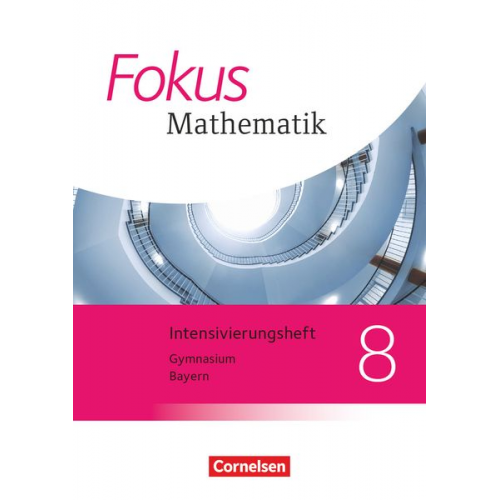 Fokus Mathematik 8. Jahrgangsstufe - Bayern - Intensivierungssheft mit Lösungen