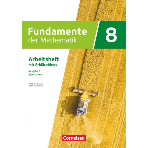 Fundamente der Mathematik - Ausgabe B - ab 2024 - 8. Schuljahr. Arbeitsheft zum Schulbuch mit Medien und Lösungen