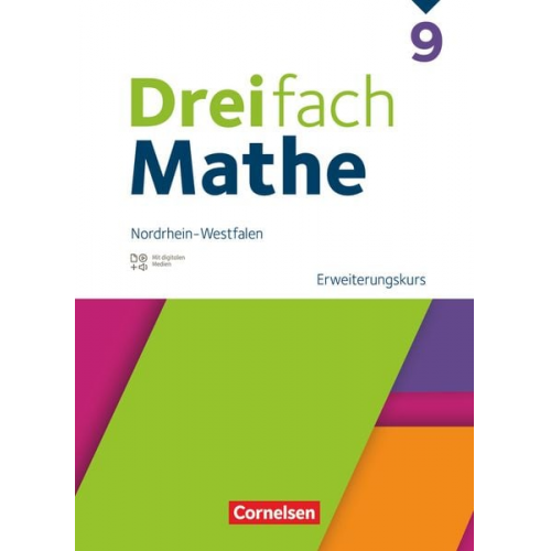 Dreifach Mathe 9. Schuljahr Erweiterungskurs. Nordrhein-Westfalen - Schulbuch mit digitalen Hilfen, Erklärfilmen und Wortvertonungen