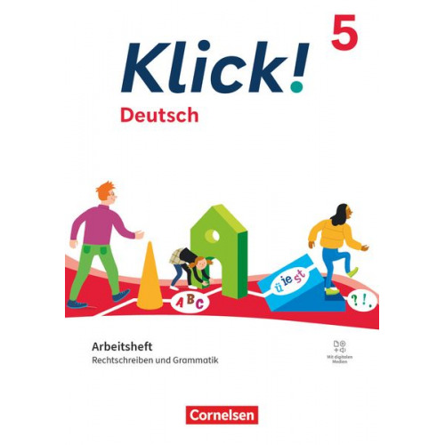 Antonia Diegmann Tabea Helpenstein Michaela Krauss Corinna Nagel Anke Quinten - Klick! 5. Schuljahr. Deutsch - Rechtschreiben und Grammatik - Arbeitsheft mit Lösungen und digitalen Medien