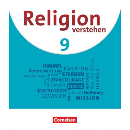 Peter Schüll Nina Köberich Vanessa Felber-Eschenfelder Gabriel Streib - Religion verstehen. 9. Jahrgangsstufe - Realschule Bayern - Schulbuch