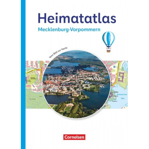 Heimatatlas für die Grundschule - Vom Bild zur Karte - Mecklenburg-Vorpommern