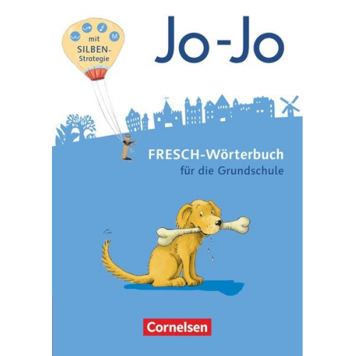 Jo-Jo FRESCH-Wörterbuch - 2.-4. Schuljahr - Allgemeine Ausgabe - Neubearbeitung 2016