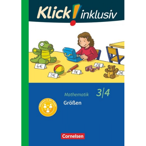 Petra Franz Silvia Weisse Silke Burkhart - Klick! inklusiv 3./4. Schuljahr - Grundschule / Förderschule - Mathematik - Größen