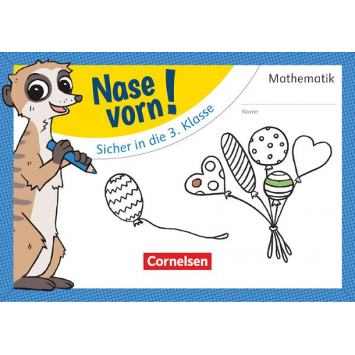 Nase vorn! - Mathematik 2. Schuljahr - Sicher in die 3. Klasse