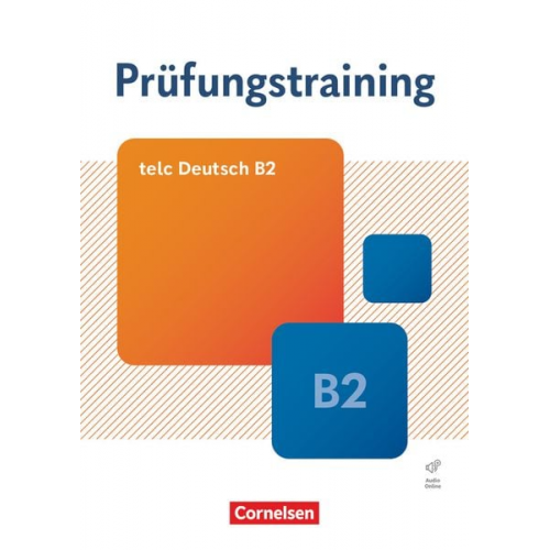 Prüfungstraining DaF B2. telc Deutsch B2 - Übungsbuch mit Lösungsbeileger und Audio-Download