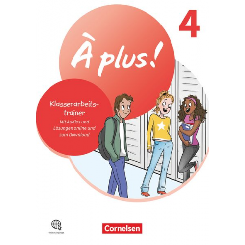 À plus ! 1. und 2. Fremdsprache. Band 4 - Klassenarbeitstrainer