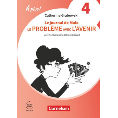 Catherine Grabowski - À plus ! 1. und 2. Fremdsprache. Band 1 (A2+/ B1) - Ausgabe 2020 - Ersatzlektüre 4: Le problème avec l'avenir / Le journal de Malo