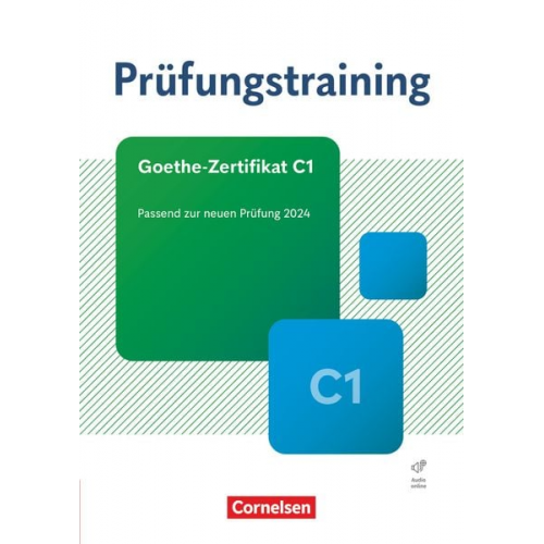 Prüfungstraining DaF Goethe-Zertifikat C1 - Übungsbuch mit Lösungen und Audios als Download