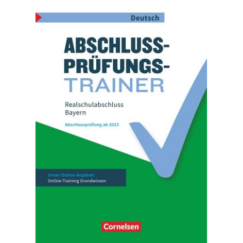 Rainer Karl Birgit Reindlmeier Simone Röhrl - Abschlussprüfungstrainer Deutsch 10. Jahrgangsstufe - Realschulabschluss - Bayern