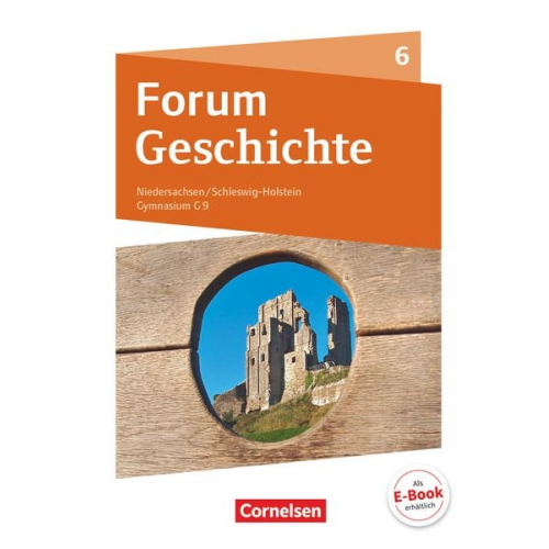 Hans-Joachim Cornelissen Dagmar Bäuml-Stosiek Silke Lehmacher Götz Schwarzrock Claudia Tatsch - Forum Geschichte 6. Schuljahr - Vom Mittelalter bis zum Aufbruch in die Neuzeit - Gymnasium Niedersachsen