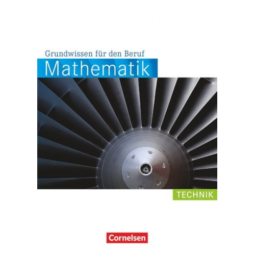 Reinhold Koullen Wolfgang Hecht - Mathematik Grundwissen für den Beruf. Arbeitsbuch Technik