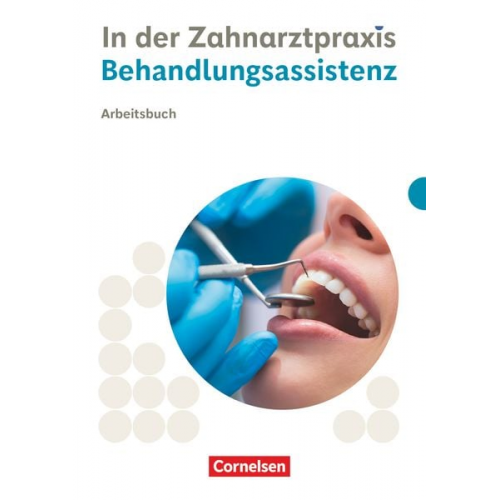 Bernhard Alfter Waltraud Hollstein B. Nestle-Oechslin Susanne Weiss - Zahnmedizinische Fachangestellte. Behandlungsassistenz - Arbeitsbuch