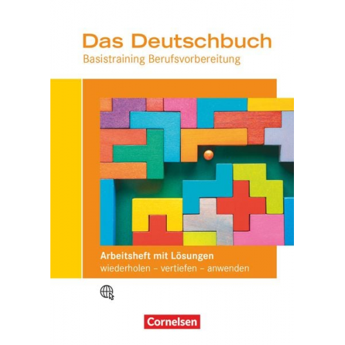 Kirsten-Alexandra Geissler Iris Grutzeck Martina Schulz-Hamann Nicole Winkler Stefanie Winklhofer - Das Deutschbuch - Basistraining Berufsvorbereitung - Arbeitsheft mit Lösungsbeileger