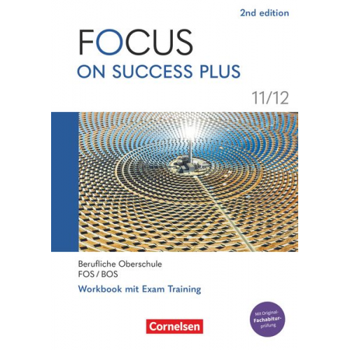 Focus on Success PLUS 11./12. Jahrgangsstufe. FOS/BOS B1/B2: Arbeitsheft mit Lösungsbeileger