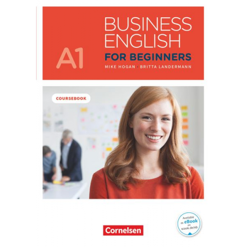 Britta Landermann Mike Hogan - Business English for Beginners A1 - Kursbuch mit online Audios als Augmented Reality