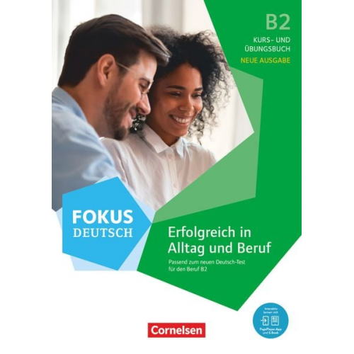 Fokus Deutsch B2 - Erfolgreich in Alltag und Beruf - Kurs- und Übungsbuch