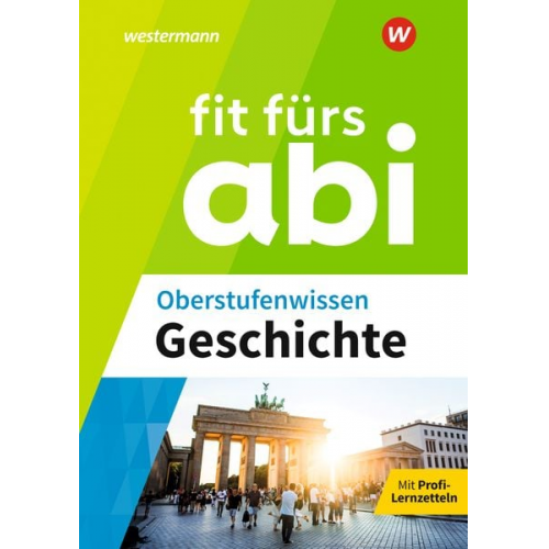 Fit fürs Abi. Oberstufenwissen Geschichte