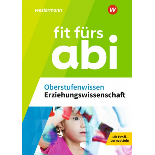 Eva Heidemann Daniel Nagler Cora Ruhrmann Nina Czerwinski - Fit fürs Abi. Oberstufenwissen Erziehungswissenschaft