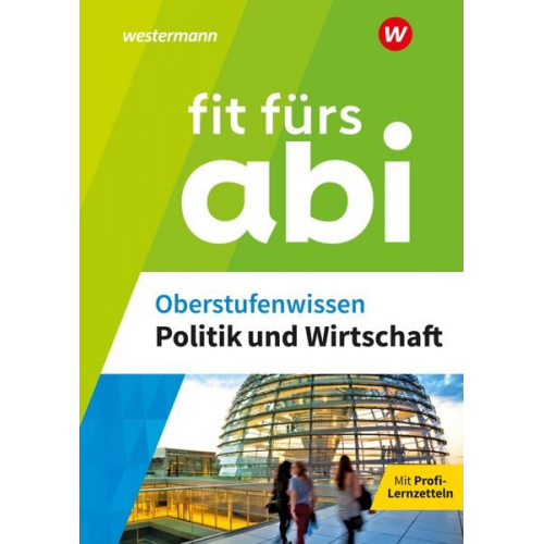 Fit fürs Abi. Oberstufenwissen Politik und Wirtschaft