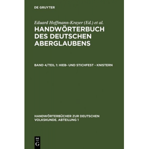 Eduard Hoffmann-Krayer - Handwörterbuch des deutschen Aberglaubens / Hieb- und stichfest - knistern