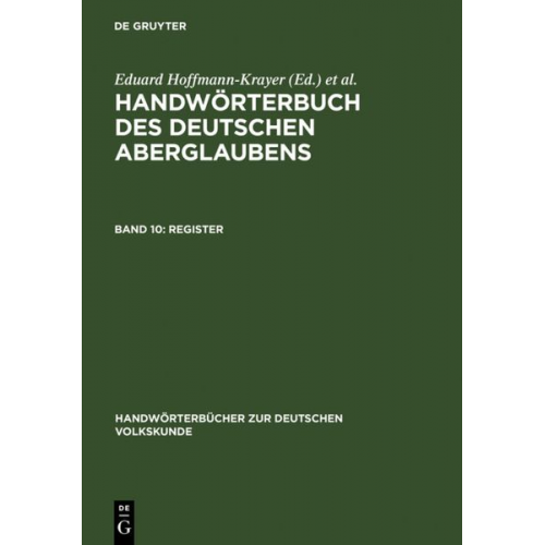 Eduard Hoffmann-Krayer - Handwörterbuch des deutschen Aberglaubens / Register