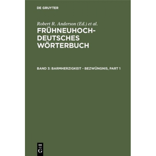 Frühneuhochdeutsches Wörterbuch / barmherzigkeit - bezwüngnis