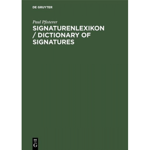 Paul Pfisterer - Signaturenlexikon / Dictionary of Signatures