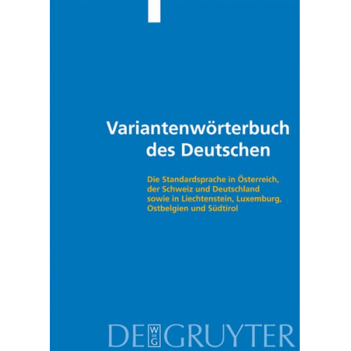 Markus Gasser Ulrich Ammon Hans Bickel Jakob Ebner Ruth Esterhammer - Variantenwörterbuch des Deutschen