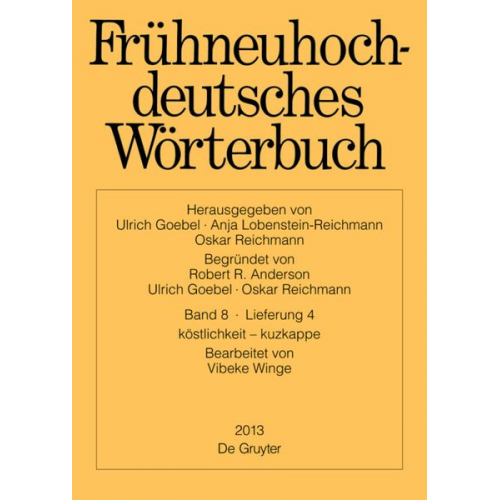 Frühneuhochdeutsches Wörterbuch / köstlichkeit – kuzkappe