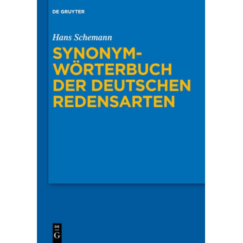 Hans Schemann - Synonymwörterbuch der deutschen Redensarten