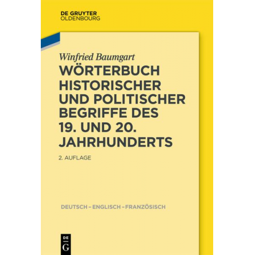 Winfried Baumgart - Wörterbuch historischer und politischer Begriffe des 19. und 20. Jahrhunderts