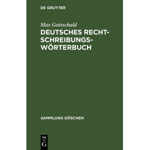 Max Gottschald - Deutsches Rechtschreibungswörterbuch