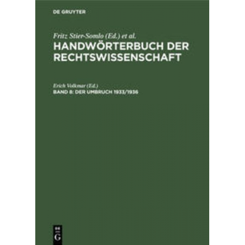 Handwörterbuch der Rechtswissenschaft / Der Umbruch 1933/1936