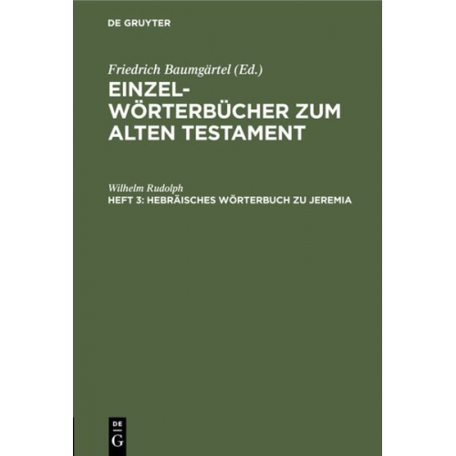 Wilhelm Rudolph - Einzelwörterbücher zum Alten Testament / Hebräisches Wörterbuch zu Jeremia