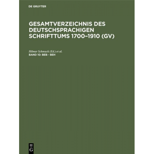 Gesamtverzeichnis des deutschsprachigen Schrifttums 1700–1910 (GV) / Beb - Beh