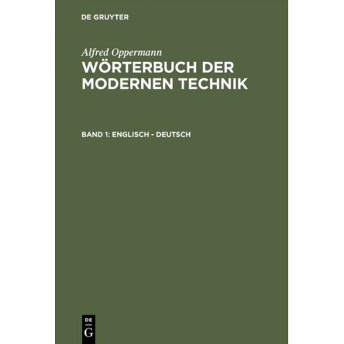 Alfred Oppermann - Alfred Oppermann: Wörterbuch der modernen Technik / Englisch – Deutsch