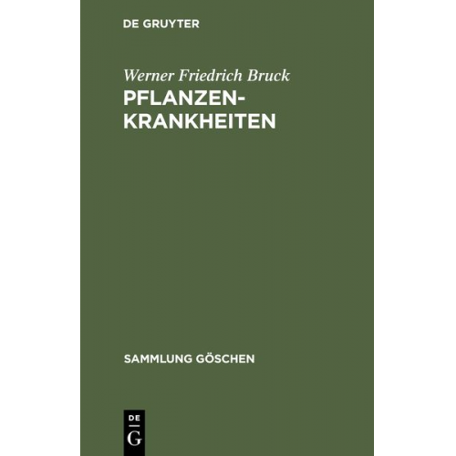 Werner Friedrich Bruck - Pflanzenkrankheiten