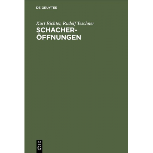 Kurt Richter Rudolf Teschner - Schacheröffnungen