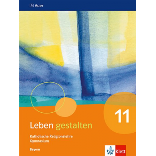 Leben gestalten 11. Ausgabe Bayern