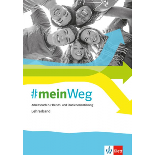 #mein Weg. Arbeitsbuch zur Berufs- und Studienorientierung