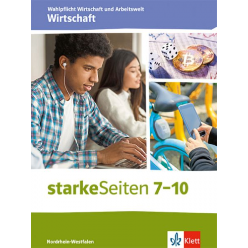 StarkeSeiten Wahlpflicht Wirtschaft und Arbeitswelt - Wirtschaft 7-10. Ausgabe Nordrhein-Westfalen