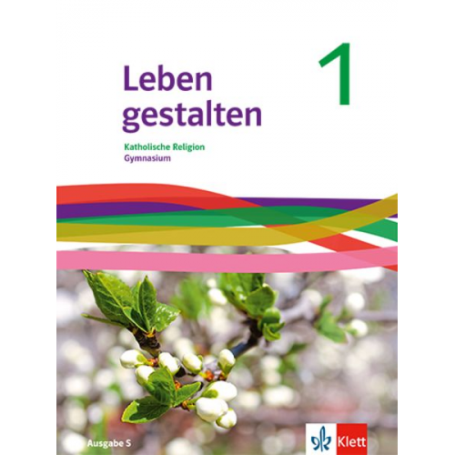 Leben gestalten 1. Schulbuch Klasse 5/6. Ausgabe Baden-Württemberg, Rheinland-Pfalz, Saarland und Niedersachsen