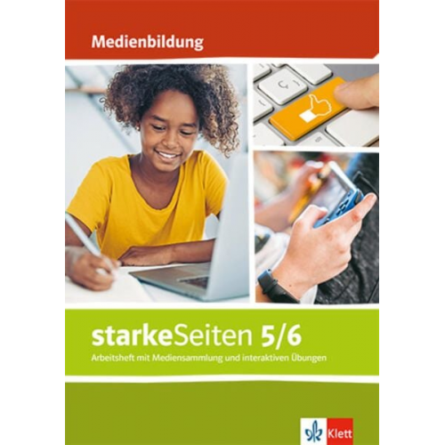 StarkeSeiten Medienbildung. Arbeitsheft mit Mediensammlung und interaktiven Übungen Klasse 5/6. Allgemeine Ausgabe