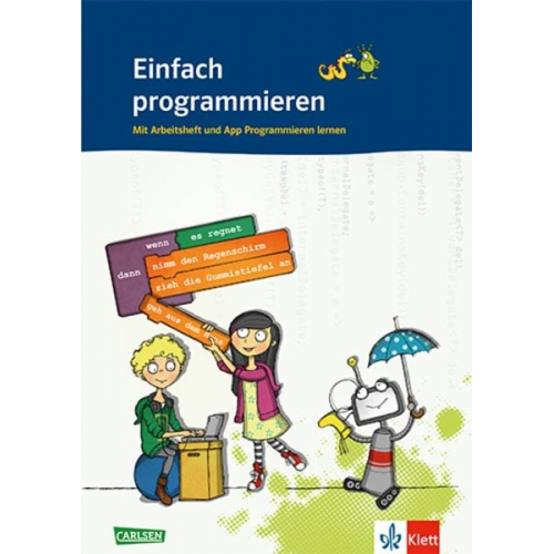 Einfach programmieren. Klasse 5/6. Mit Arbeitsheft und App Programmieren lernen