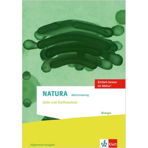 Natura Abiturtraining Zelle und Stoffwechsel. Allgemeine Ausgabe Oberstufe