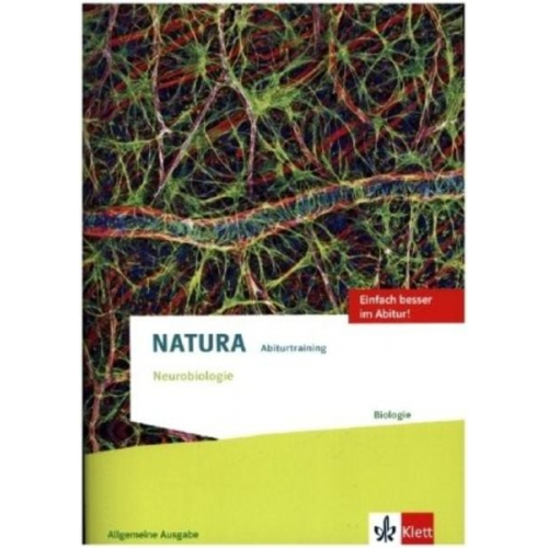 Natura Abiturtraining Neurobiologie. Allgemeine Ausgabe Oberstufe