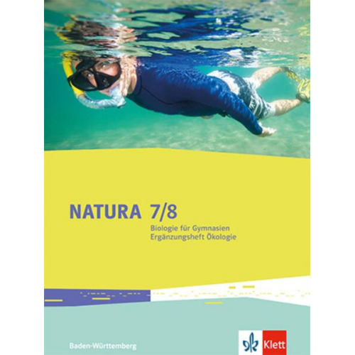 Natura Biologie 7-10. Ergänzungsheft Ökologie Klassen 7-10. Ausgabe Baden-Württemberg