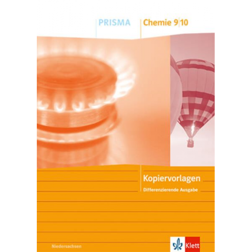 PRISMA Chemie 9/10. Kopiervorlagen/Arbeitsblätter Klasse 9/10. Differenzierende Ausgabe Niedersachsen